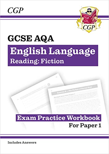 GCSE English Language AQA Reading Fiction Exam Practice Workbook (for Paper 1) - inc. Answers (CGP AQA GCSE English Language)